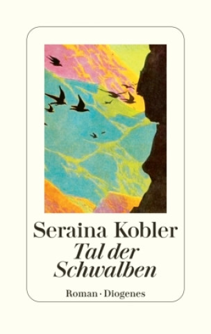 Buch Tal der Schwalben Seraina Kobler