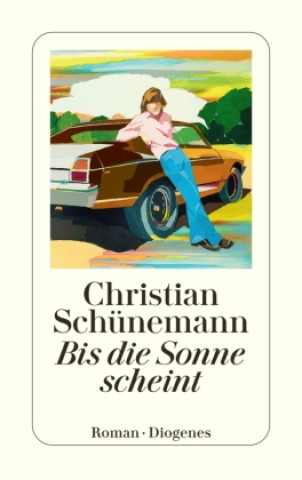 Knjiga Bis die Sonne scheint Christian Schünemann