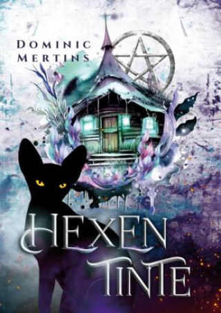 Kniha Hexentinte Dominic Mertins