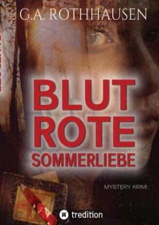 Книга BLUTROTE SOMMERLIEBE G.A. Rothhausen