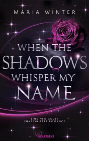 Knjiga When the Shadows whisper my Name Maria Winter