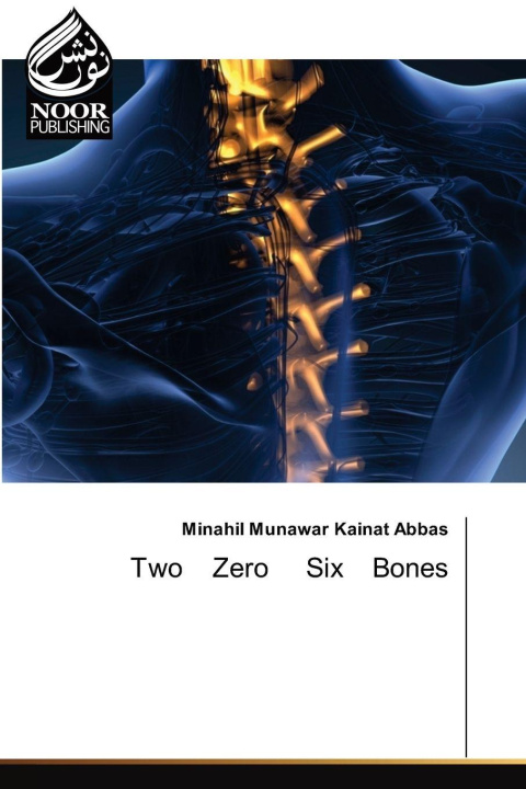 Knjiga Two Zero Six Bones Minahil Munawar Kainat Abbas
