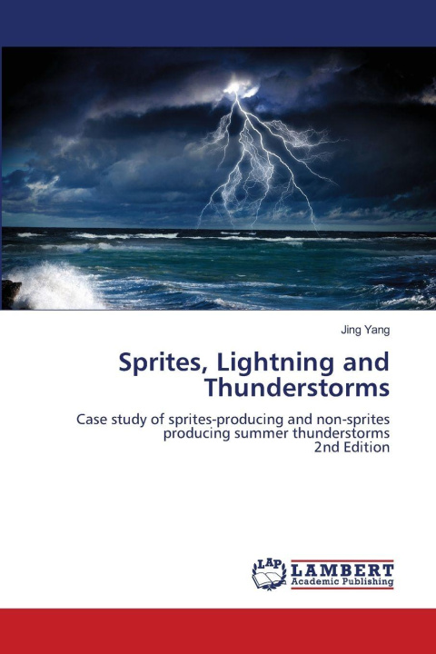 Kniha Sprites, Lightning and Thunderstorms Jing Yang