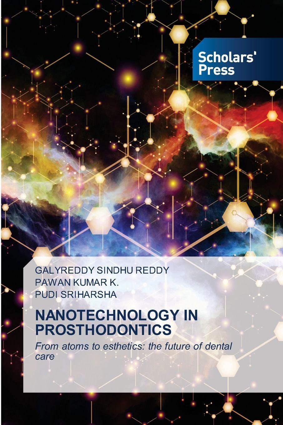 Knjiga NANOTECHNOLOGY IN PROSTHODONTICS GALYREDDY SINDHU REDDY