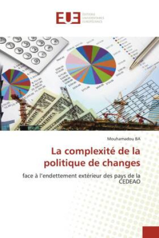Kniha La complexité de la politique de changes Mouhamadou BA