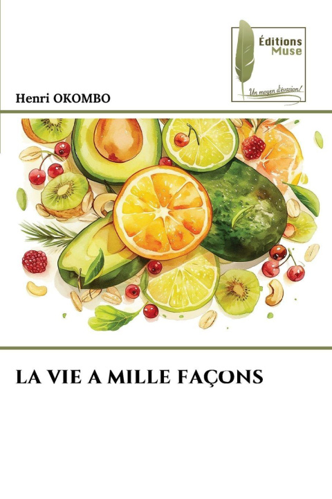 Buch LA VIE A MILLE FAÇONS Henri OKOMBO