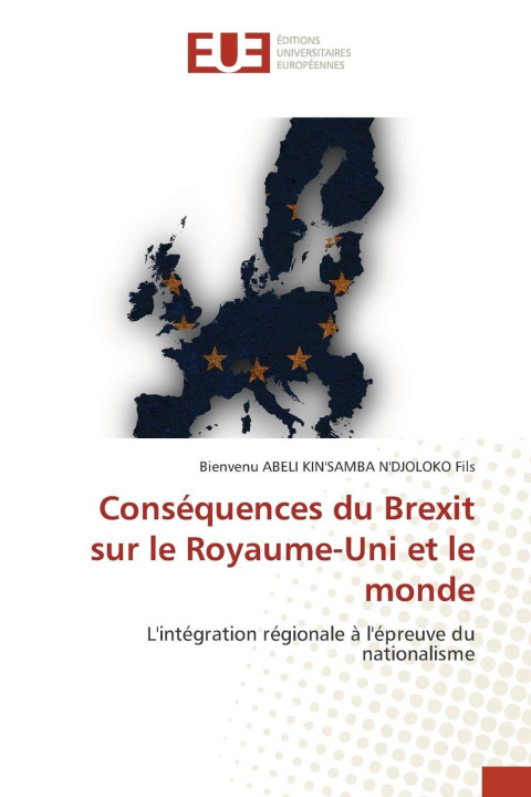 Kniha Conséquences du Brexit sur le Royaume-Uni et le monde Bienvenu ABELI KIN'SAMBA N'DJOLOKO Fils