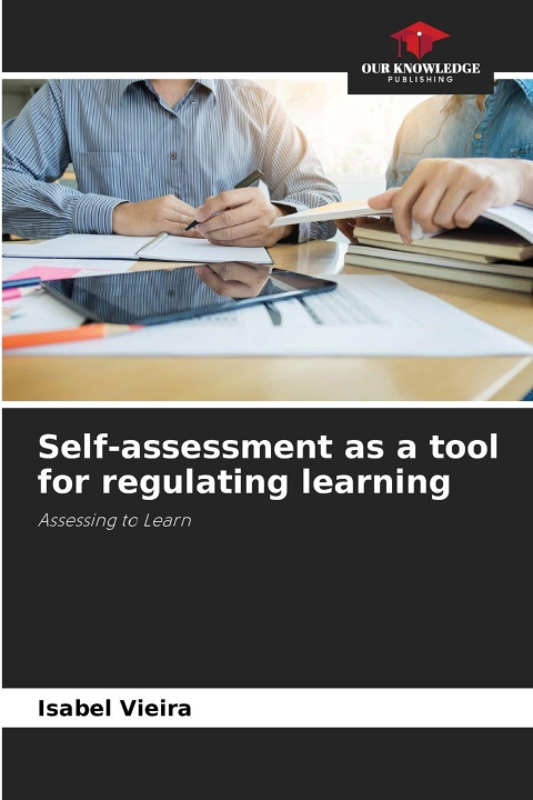 Książka Self-assessment as a tool for regulating learning Isabel Vieira