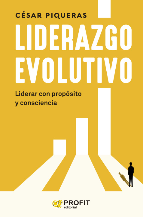 Knjiga LIDERAZGO EVOLUTIVO CESAR PIQUERAS GOMEZ DE ALBACETE