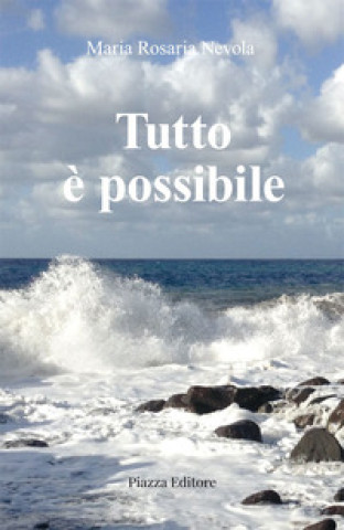 Kniha Tutto è possibile Maria Rosaria Nevola