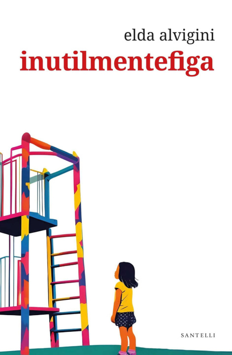 Knjiga Inutilmentefiga Elda Alvigini