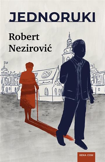 Knjiga Jednoruki Robert Nezirović