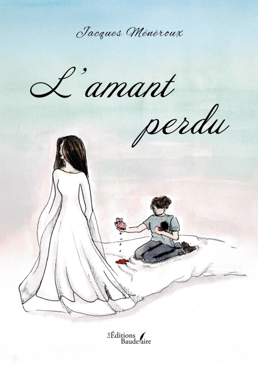 Kniha L'amant perdu Jacques MÉNÈROUX