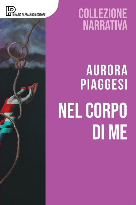Книга Nel corpo di me Aurora Piaggesi