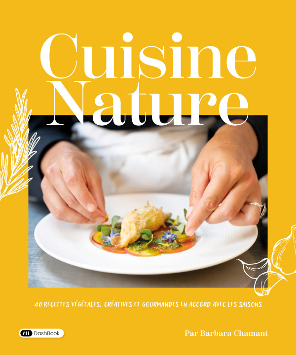 Knjiga Cuisine Nature Barbara Chamant