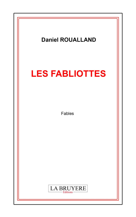 Boek LES FABLIOTTES ROUALLAND