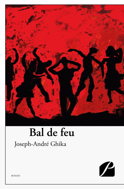 Knjiga Bal de feu Joseph-André Ghika