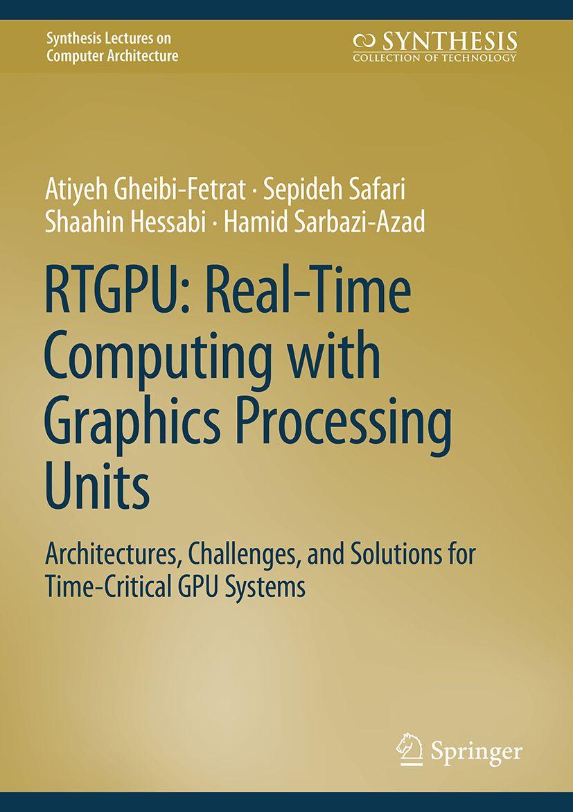 Knjiga RTGPU: Real-Time Computing with Graphics Processing Units Atiyeh Gheibi-Fetrat