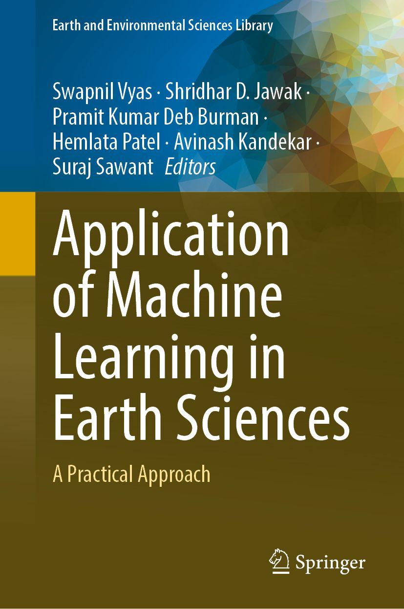 Książka Application of Machine Learning in Earth Sciences Swapnil Vyas