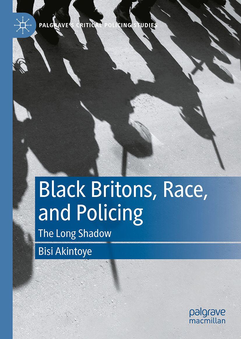Knjiga Black Britons, Race, and Policing Bisola Akintoye