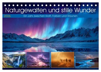 Kalendár/Diár Naturgewalten und stille Wunder (Tischkalender 2026 DIN A5 quer), CALVENDO Monatskalender Calvendo