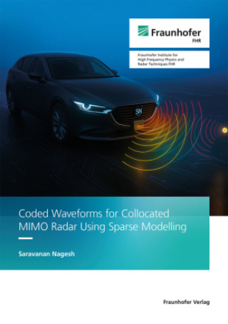 Knjiga Coded Waveforms for Collocated MIMO Radar Using Sparse Modelling Saravanan Nagesh