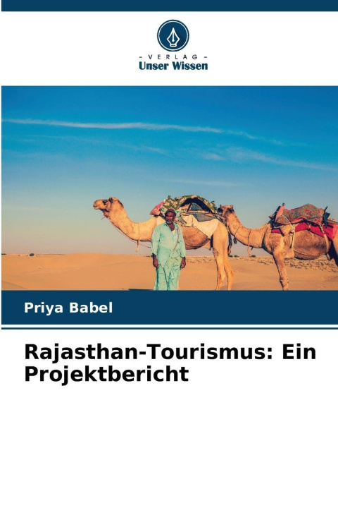 Knjiga Rajasthan-Tourismus: Ein Projektbericht Priya Babel