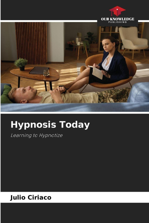 Kniha Hypnosis Today Julio Ciriaco