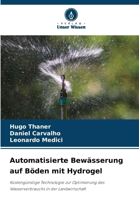Knjiga Automatisierte Bewässerung auf Böden mit Hydrogel Hugo Thaner