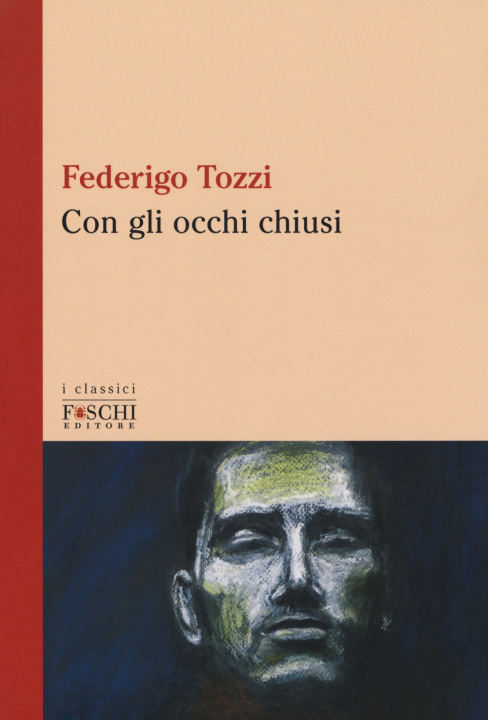 Книга Con gli occhi chiusi Federigo Tozzi
