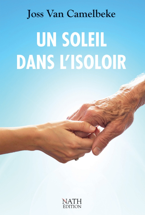 Knjiga UN SOLEIL DANS L'ISOLOIR JOSS VAN CAMELBEKE