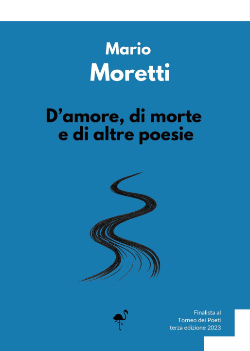 Book D'amore, di morte e di altre poesie Mario Moretti