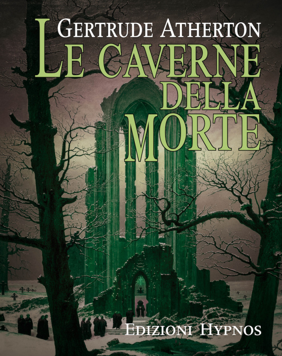 Kniha caverne della morte Gertrude Atherton