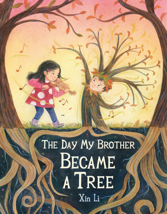 Book The Day My Brother Became a Tree LI XIN