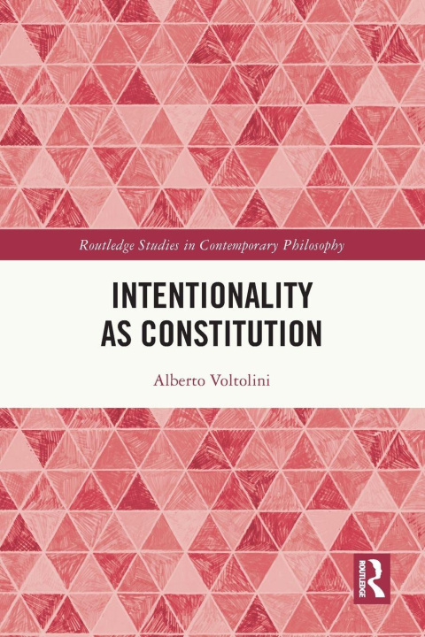 Kniha Intentionality as Constitution Voltolini