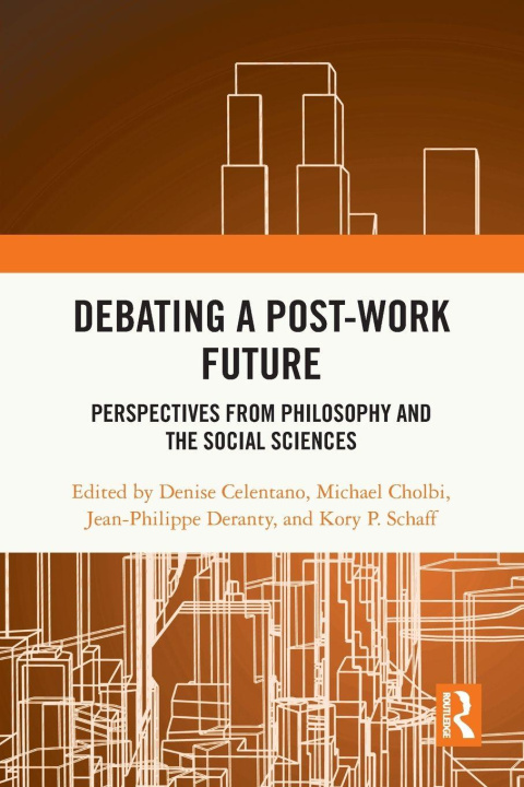 Livro Debating a Post-Work Future Jean-Philippe Deranty