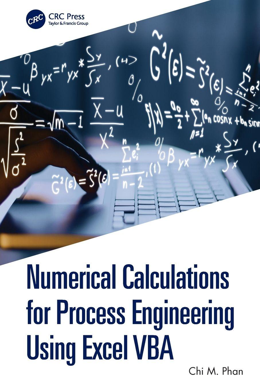 Kniha Numerical Calculations for Process Engineering Using Excel VBA Chi M. Phan