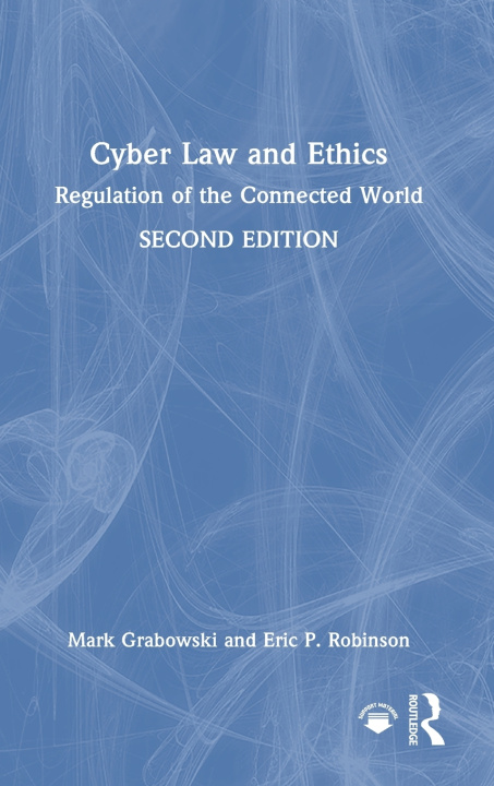 Книга Cyber Law and Ethics Mark Grabowski