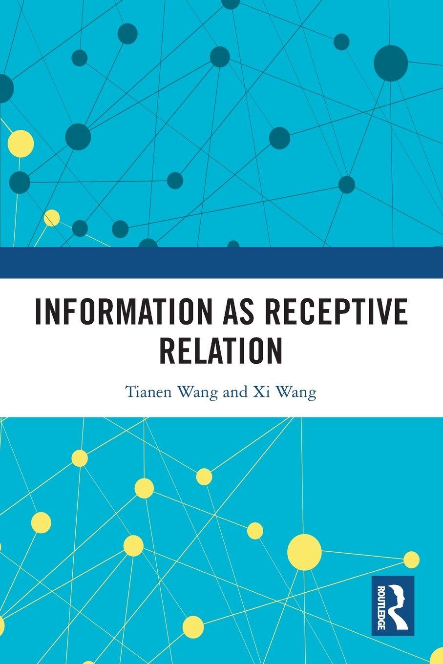 Knjiga Information as Receptive Relation Xi Wang