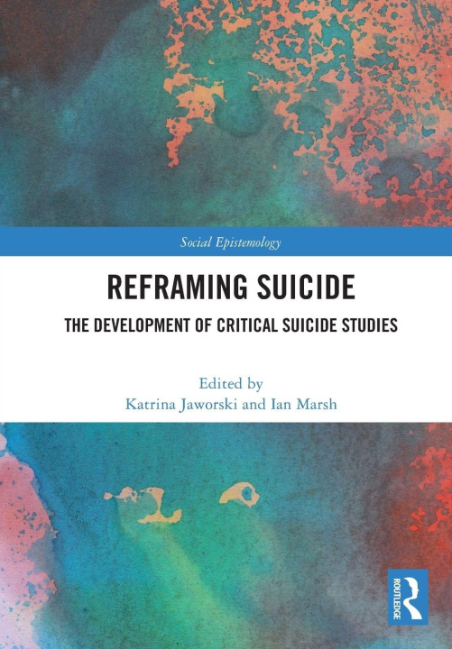 Kniha Reframing Suicide Katrina Jaworski