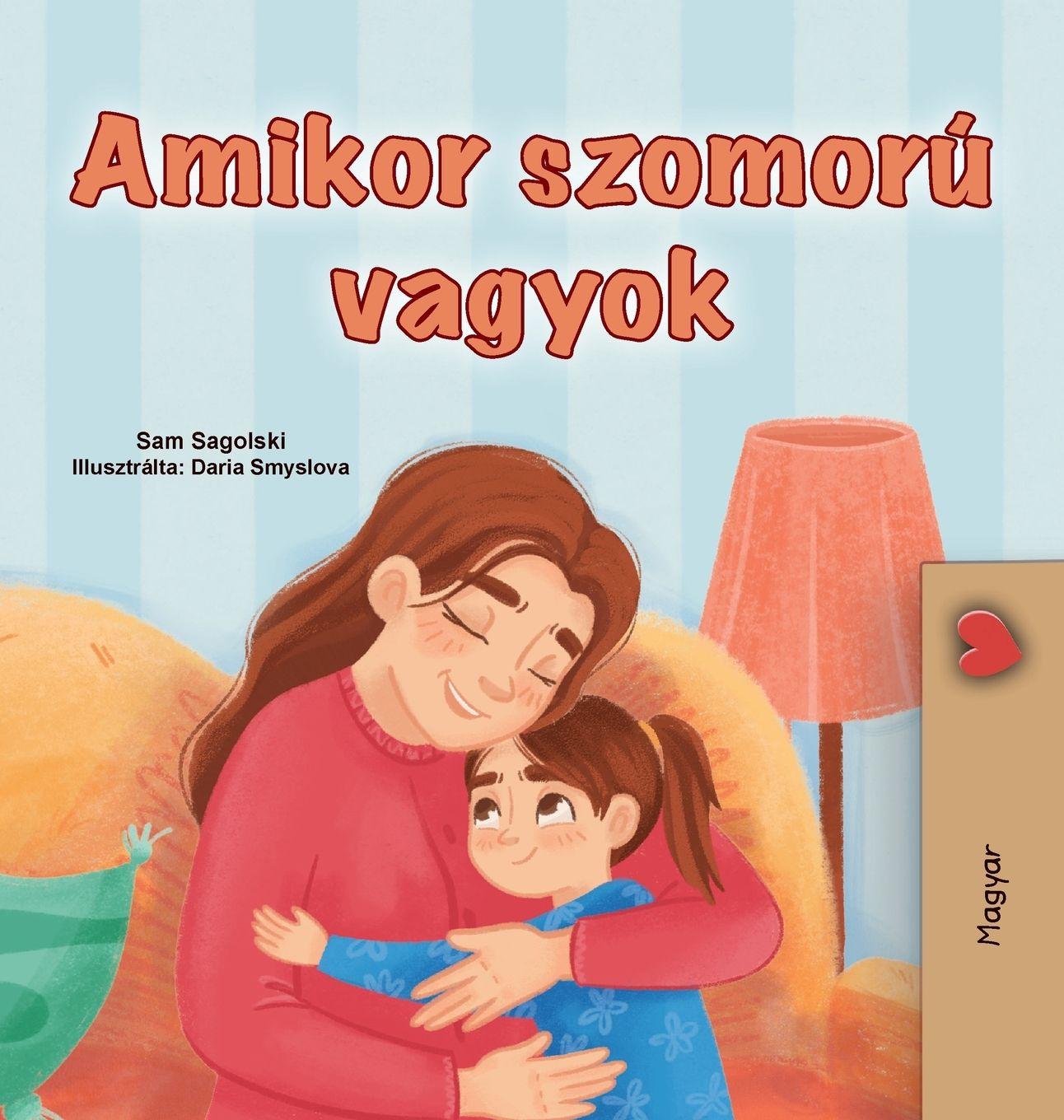 Buch When I am Gloomy (Hungarian Children's Book) Kidkiddos Books