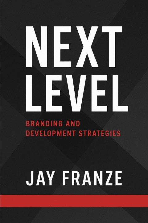 Kniha Next Level Jay Franze