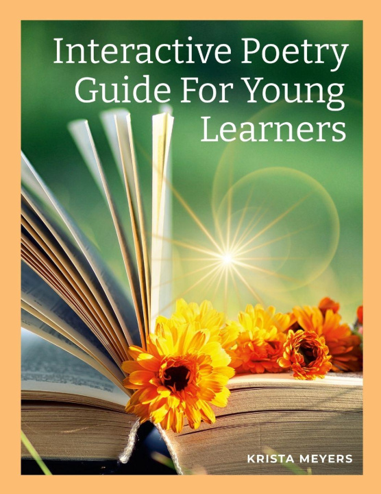 Knjiga Interactive Poetry Guide For Young Learners Krista Meyers