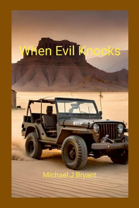 Knjiga When Evil Knocks Michael J. Bryant