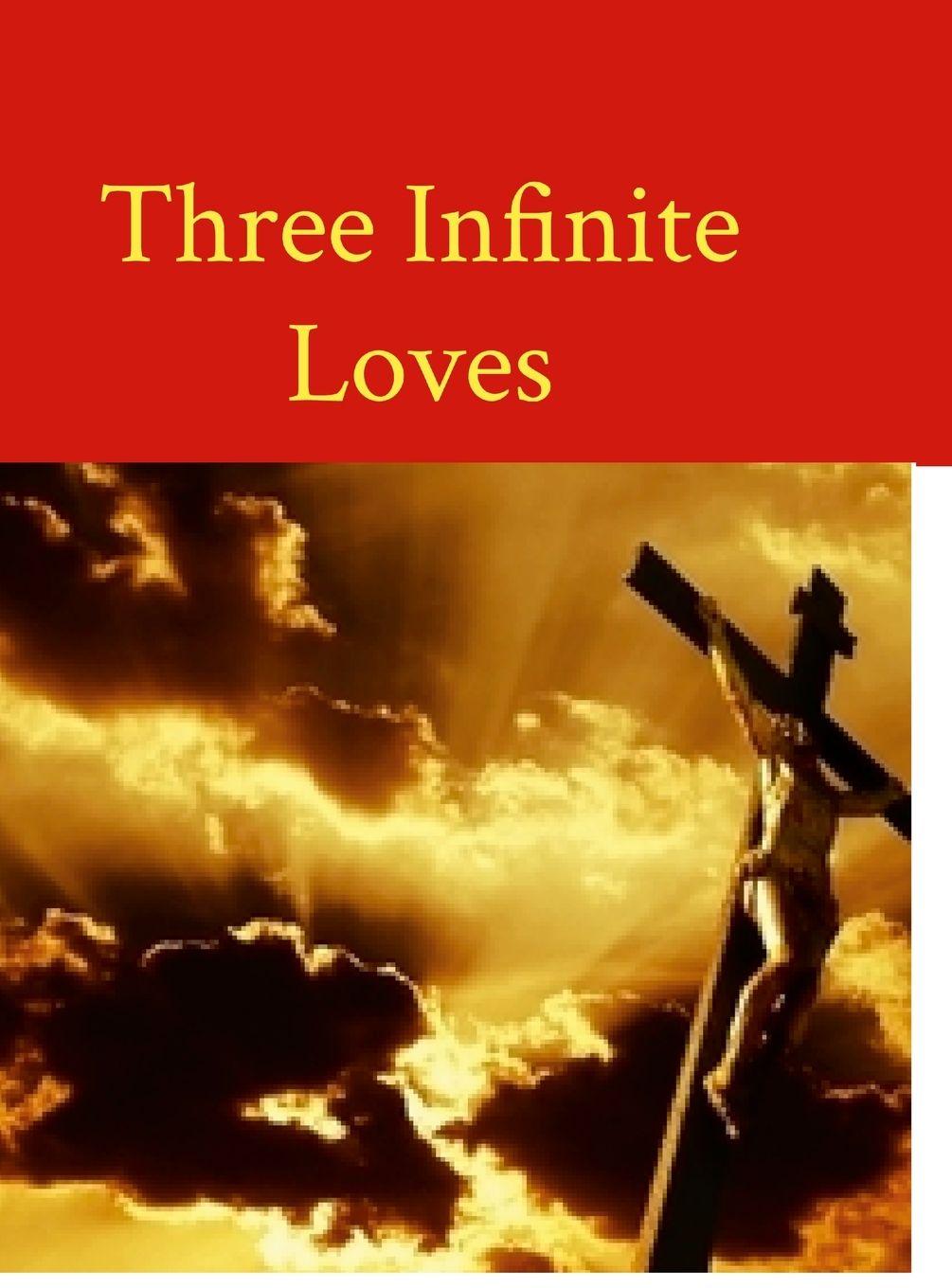 Knjiga Three Infinite Loves Glenn Bauscher