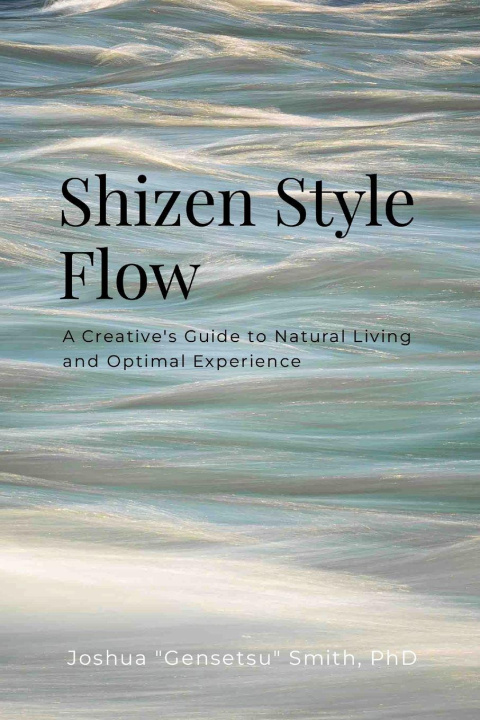 Kniha SHIZEN STYLE FLOW PhD Joshua "Gensetsu" Smith