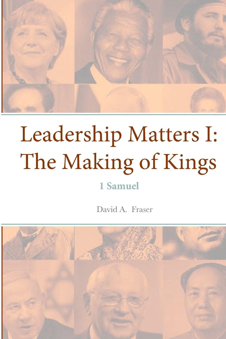 Kniha Leadership Matters I David A. Fraser