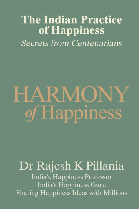 Kniha The Indian Practice of Happiness Dr Rajesh K Pillania