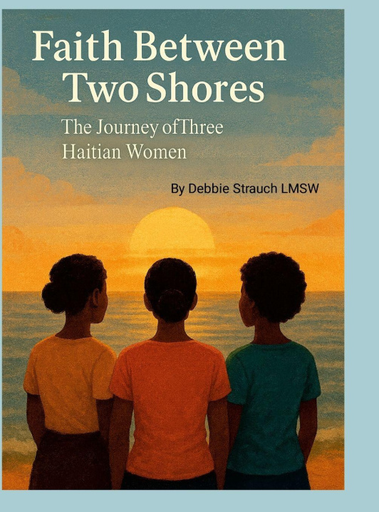 Kniha Faith Between Two Shores Debbie Strauch