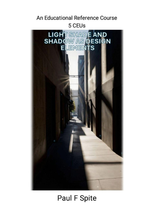 Kniha Light Shade and Shadow as Design Elements Paul Spite
